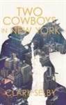 Clark Selby - Two Cowboys in New York