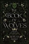 Morgan Reilly - The Book of Wolves