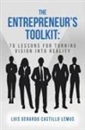 Luis Gerardo Castillo Lemus - The Entrepreneur's Toolkit