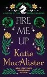 Katie MacAlister - Fire Me Up
