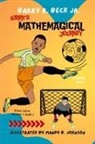Barry R Beck Jr - Barry's Mathemagical Journey