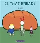 J. Han - IS THAT BREAD?