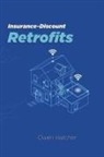 Owen Hatcher - Insurance-Discount Retrofits