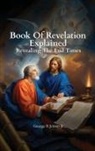 George R Jensen Jr - Book of Revelation Explained