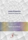Ludwig Wittgenstein - Sobre la certeza