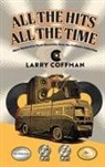 Larry Coffman - All The Hits All The Time