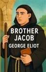 George Eliot - Brother Jacob(Illustrated)