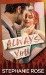 Stephanie Rose - Always You