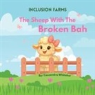 Cassandra Whitaker - The Farm Inclusion Series - The Sheep with the Broken Bah