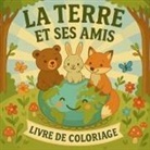 Chris Martin - La Terre et Ses Amis Livre de Coloriage