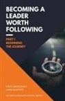 Luke Kuepfer, Fred Waggoner - Becoming a Leader Worth Following