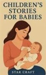 Star Craft - Children's Stories for Babies