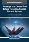 Susanta Das, Shrikaant Kulkarni - Pathways to a Carbon-Free Future Through Advanced Nuclear Systems