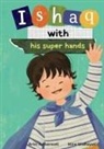 Arini Ambarwati - Ishaq with his super hands