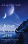 Alejandro Casas - Under Saturn's Gaze