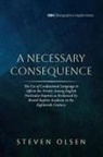Steven Olsen - A Necessary Consequence