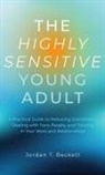 Jordan T. Beckett - The Highly Sensitive Young Adult