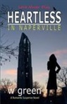 W. Green - Heartless in Naperville