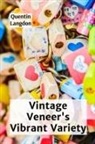 Quentin Langdon - Vintage Veneer's Vibrant Variety