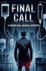 John - Final Call - A Viktor Kael Medical Mystery
