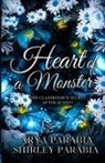 Arya Parabia, Shirley Parabia, Shirley Siaton - Heart of a Monster