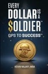 Kevin Najafi - "Every Dollar Is A Soldier"