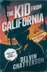Delvin Chatterson - The KID from CALIFORNIA - Short Story Series - Volume 1