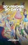 Lisa Kirsch - 30 Visions, 30 Days
