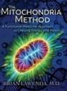 Brian Lawenda - The Mitochondria Method