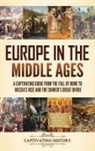 Captivating History - Europe in the Middle Ages