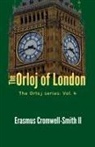 Erasmus Cromwell-Smith - The Orloj of London