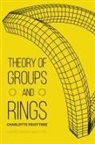 Charlotte Fruittree - Theory of Groups and Rings
