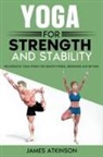 James Atkinson - Yoga For Strength And Stability