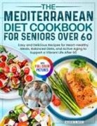 Nadine R. West - The Mediterranean Diet Cookbook for Seniors Over 60