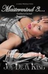 Joy Deja King - Mastermind Part 3 Callie's Cartel