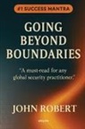 John Robert - Going Beyond Boundaries