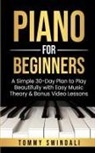 Tommy Swindali - Piano For Beginners