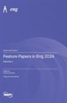 Feature Papers in Eng 2024