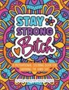 Kelsey Downing - Stay Strong Bitch