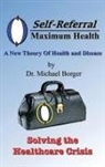 Michael Borger - Self-Referral/Maximum Health
