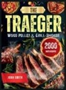 Jonh Smith - The Traeger Wood Pellet & Grill Smoker