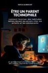 Sofia Albrecht - Être un parent technophile