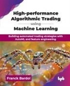 Franck Bardol - High-performance Algorithmic Trading using Machine Learning