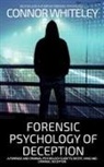 Connor Whiteley - Forensic Psychology of Deception