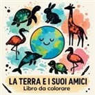 Chris Martin - La Terra e i Suoi Amici Libro da Colorare
