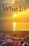 Loni Hunley - What If?