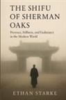 Ethan Starke - The Shifu of Sherman Oaks