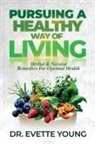 Young - PURSUING A HEALTHY WAY OF LIVING