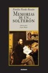 Emilia Pardo Bazan, Susan Walter - Memorias de un solterón