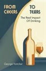 George Hatcher - From Cheers To Tears